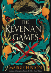 Okładka książki The Revenant Games Margie Fuston