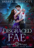 Okładka książki The Disgraced Fae Shari L. Tapscott