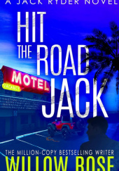 Okładka książki Hit the road Jack Willow Rose