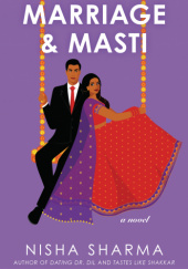 Okładka książki Marriage and Masti Nisha Sharma