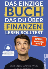 Okładka książki Das einzige Buch, das Du über Finanzen lesen solltest Thomas Kehl, Mona Linke