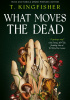What Moves the Dead