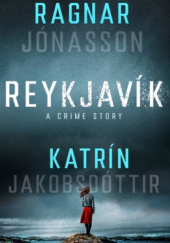Okładka książki Reykjavík: A Crime Story Ragnar Jónasson