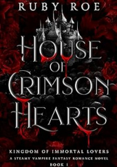 Okładka książki House of Crimson Hearts Ruby Roe
