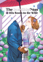 Okładka książki The Invisible Man and His Soon-to-Be Wife Vol. 4 Neko Iwatobi