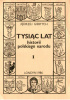 Tysiąc lat historii polskiego narodu. Tom I