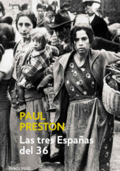 Okładka książki Las tres España del 36 Paul Preston