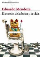 Okładka książki El enredo de la bolsa y la vida Eduardo Mendoza