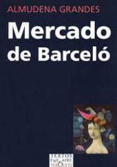 Okładka książki Mercado de Barceló Almudena Grandes