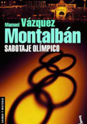 Okładka książki Sabotaje olímpico Manuel Vázquez Montalbán