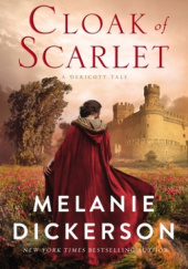 Okładka książki Cloak of Scarlet Melanie Dickerson