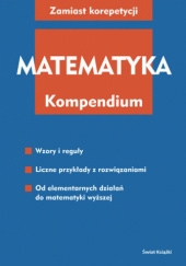 Okładka książki Matematyka. Kompendium Katja Maria Delventhal, Alfred Kissner, Malte Kulick