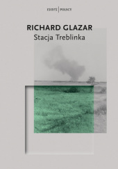 Okładka książki Stacja Treblinka Richard Glazar