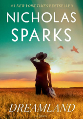 Okładka książki Dreamland Nicholas Sparks