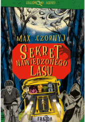 Okładka książki Sekret Nawiedzonego Lasu Max Czornyj