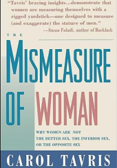Okładka książki The Mismeasure of Woman Carol Tavris