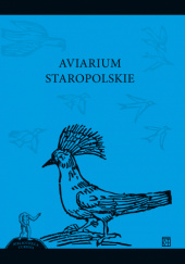 Okładka książki Aviarium staropolskie Justyna Ratajczyk