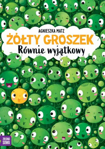 Okładka książki Żółty groszek. Równie wyjątkowy Agnieszka Matz