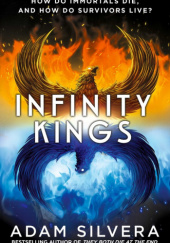 Okładka książki Infinity Kings Adam Silvera