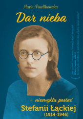 Okładka książki Dar nieba Maria Pawlikowska