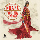 Okładka książki Wojna makowa Rebecca F. Kuang