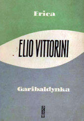 Okładka książki Erica. Garibaldynka Elio Vittorini