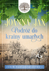 Okładka książki Podróż do krainy umarłych Joanna Jax