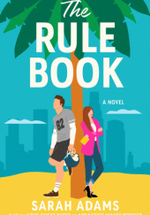 Okładka książki The Rule Book Sarah Adams