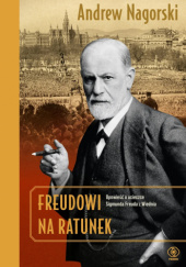 Okładka książki Freudowi na ratunek Andrew Nagorski
