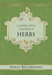 Okładka książki Llewellyns Little Book of Herbs Holly Bellebuono