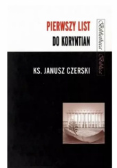 Okładka książki Pierwszy list do Koryntian Janusz Czerski
