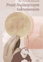 Okładka książki Przed Najświętszym Sakramentem Dolindo Ruotolo