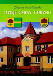 Okładka książki Dzieje gminy Górzno Zbigniew Gnat-Wieteska