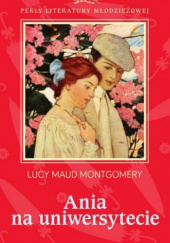 Okładka książki Ania na uniwersytecie Lucy Maud Montgomery