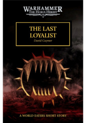 Okładka książki The Last Loyalist David Guymer
