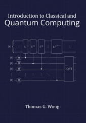 Okładka książki Introduction to Classical and Quantum Computing Thomas Wong