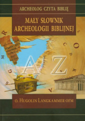 Okładka książki Mały słownik archeologii biblijnej Hugolin Langkammer OFM