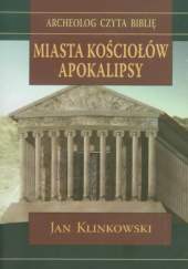 Okładka książki Miasta kościołów Apokalipsy Jan Klinkowski