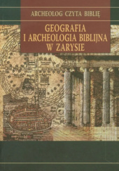 Okładka książki Geografia i archeologia biblijna w zarysie Rajmund Pietkiewicz