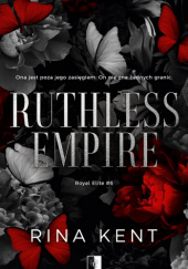 Okładka książki Ruthless Empire Rina Kent