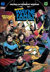 Okładka książki Batman: Wayne Family Adventures, Vol. 3 CRC Payne, StarBite