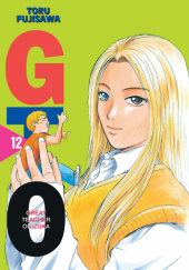 Okładka książki GTO: Great Teacher Onizuka #12 Tōru Fujisawa