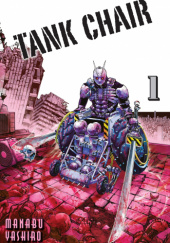 Okładka książki Tank chair tom 1 Yashiro Manabu