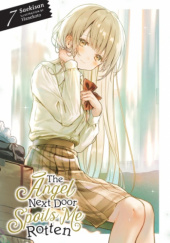 Okładka książki The Angel Next Door Spoils Me Rotten, Vol. 7 (light novel) Saekisan