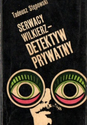 Serwacy Wilkierz - detektyw prywatny