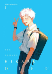Okładka książki The Summer Hikaru Died, Vol. 1 Ren Mokumoku