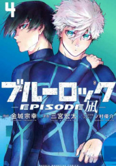 Okładka książki Blue Lock: Episode Nagi #4 Muneyuki Kaneshiro, Yusuke Nomura, Kota Sannomiya