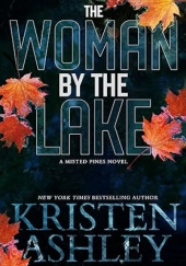 Okładka książki The Woman by the Lake Kristen Ashley