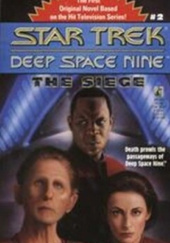 Okładka książki Star Trek - Deep Space Nine: The Siege Peter David