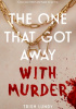 The One that Got Away with Murder